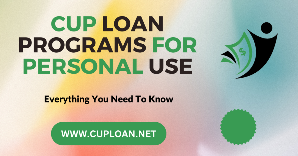 Cup loan program for individuals